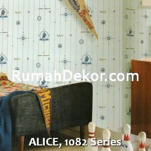 ALICE, 1082 Series