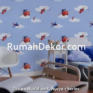 Dream World 2018, A5070-1 Series