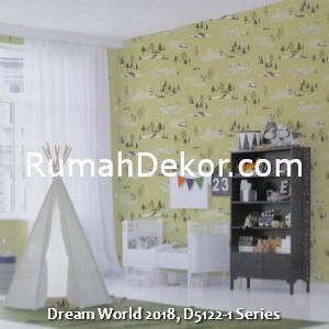 Dream World 2018, D5122-1 Series
