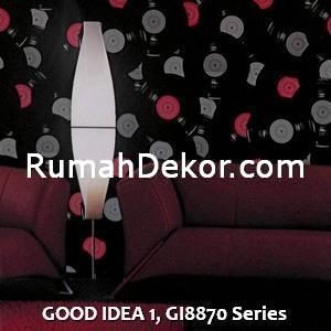GOOD IDEA 1, GI8870 Series
