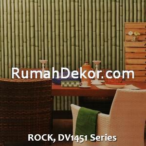 ROCK, DV1451 Series
