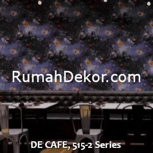 DE CAFE, 515-2 Series