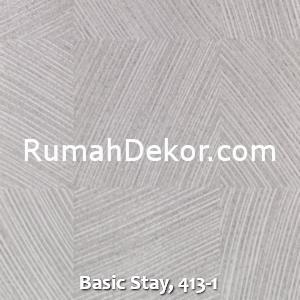 Basic Stay, 413-1