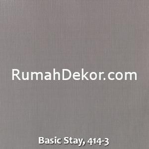 Basic Stay, 414-3