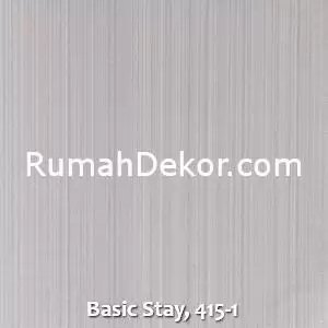 Basic Stay, 415-1