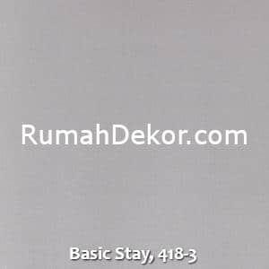 Basic Stay, 418-3