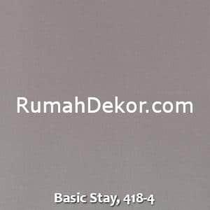 Basic Stay, 418-4