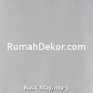 Basic Stay, 419-3