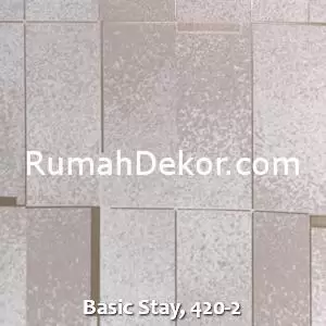 Basic Stay, 420-2