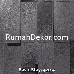 Basic Stay, 420-4