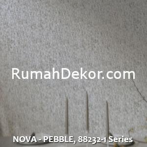 NOVA - PEBBLE, 88232-1 Series