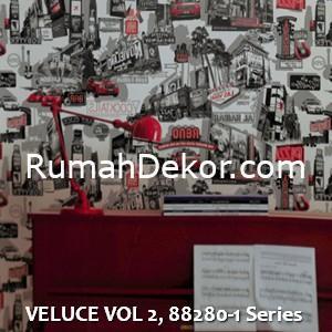 VELUCE VOL 2, 88280-1 Series