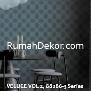VELUCE VOL 2, 88286-3 Series