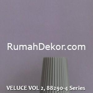 VELUCE VOL 2, 88290-4 Series