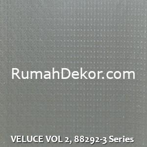 VELUCE VOL 2, 88292-3 Series