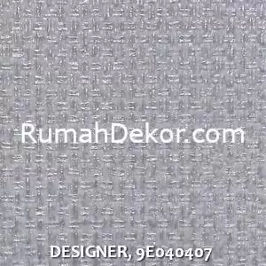 DESIGNER, 9E040407