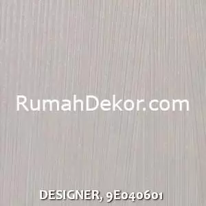 DESIGNER, 9E040601