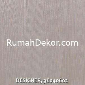 DESIGNER, 9E040602