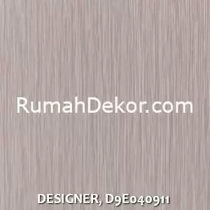 DESIGNER, D9E040911