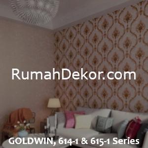 GOLDWIN, 614-1 & 615-1 Series