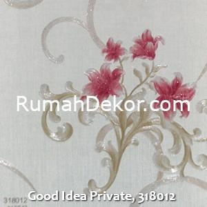 Good Idea Private, 318012