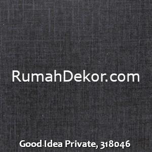 Good Idea Private, 318046