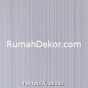 Perfect X, 26802