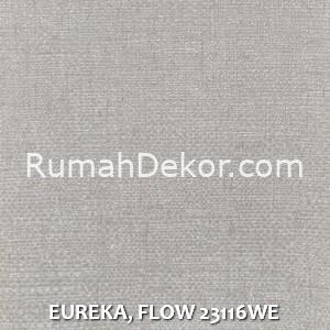 EUREKA, FLOW 23116WE