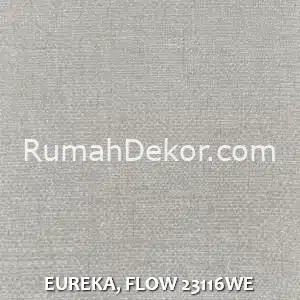 EUREKA, FLOW 23116WE