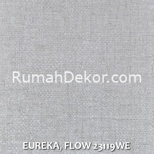 EUREKA, FLOW 23119WE