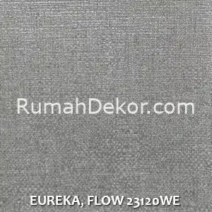 EUREKA, FLOW 23120WE