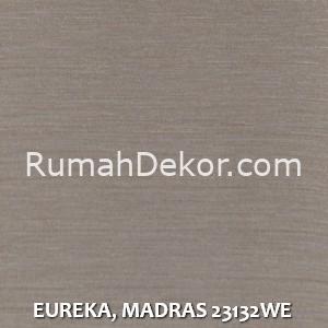 EUREKA, MADRAS 23132WE