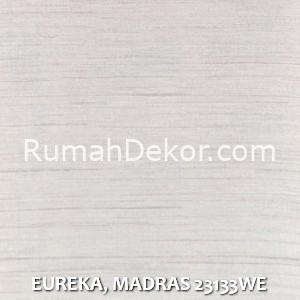 EUREKA, MADRAS 23133WE