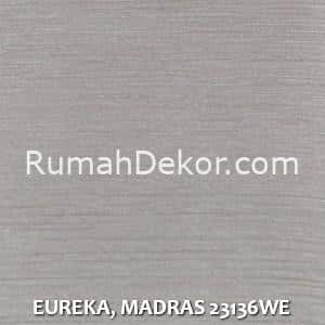 EUREKA, MADRAS 23136WE