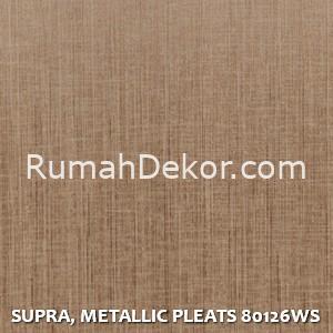 SUPRA, METALLIC PLEATS 80126WS