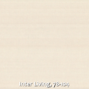 Inter Living, 78-104