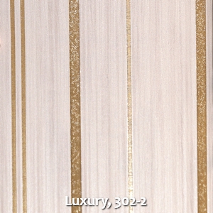 Luxury, 302-2