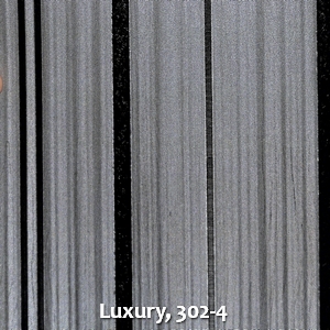 Luxury, 302-4