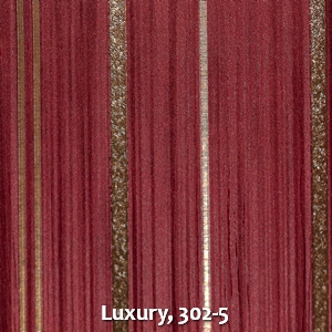 Luxury, 302-5