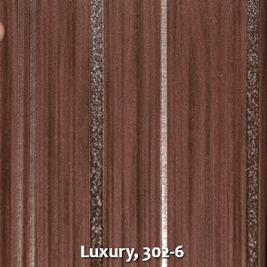 Luxury, 302-6