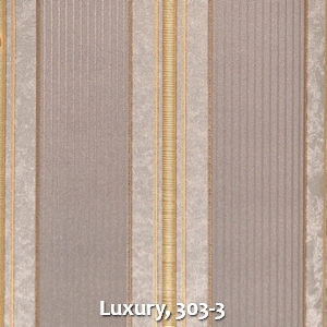 Luxury, 303-3