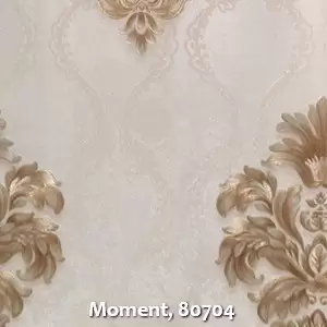 Moment, 80704