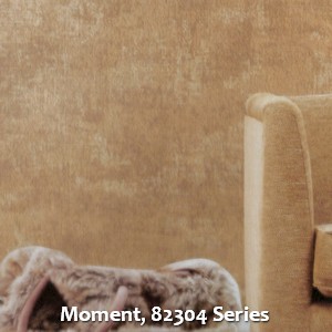 Moment, 82304 Series