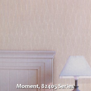 Moment, 82405 Series