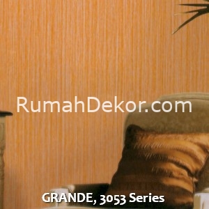 GRANDE, 3053 Series