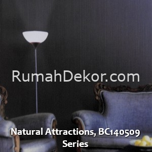 Natural Attractions, BC140509 Series