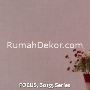 FOCUS, B0135 Series