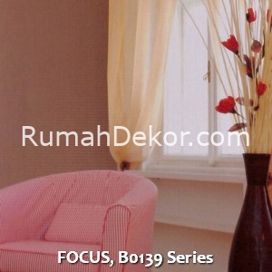 FOCUS, B0139 Series