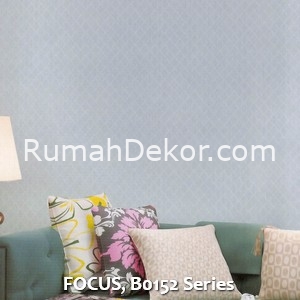 FOCUS, B0152 Series