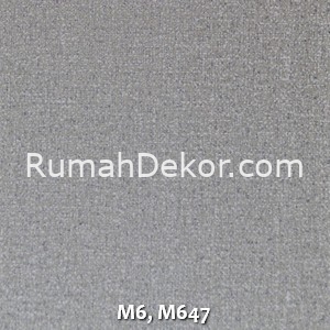 M6, M647